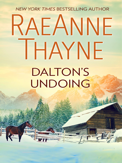 Title details for Dalton's Undoing by RaeAnne Thayne - Available